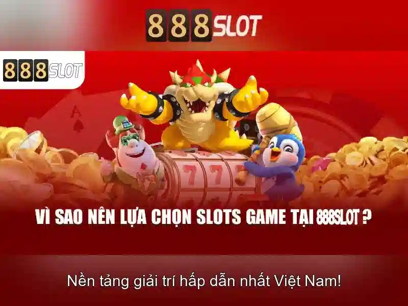 Trò chơi Slot đa dạng 888SLOT